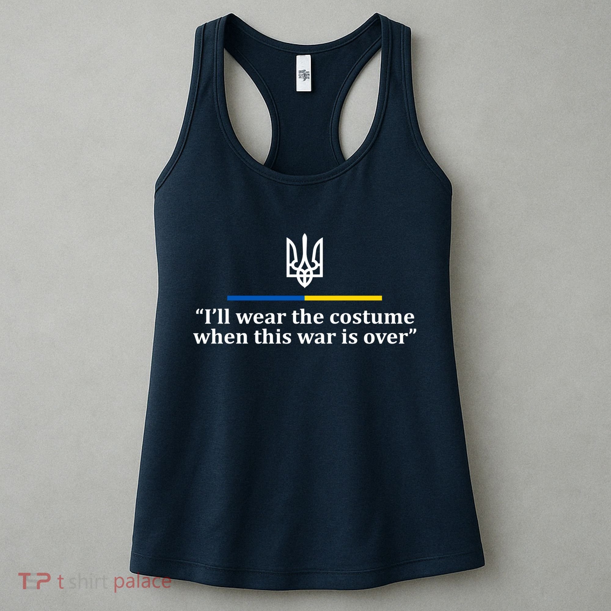 I’ll Wear the Costume when This War Is Over Women's Tank Top