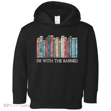 I'm With The Banned Book Toddler Hoodie