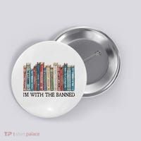 I'm With The Banned Book Button thumb 0