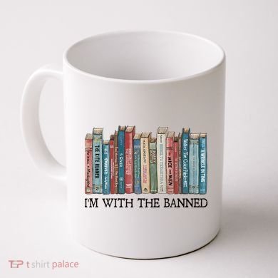 I'm With The Banned Book Coffee Mug