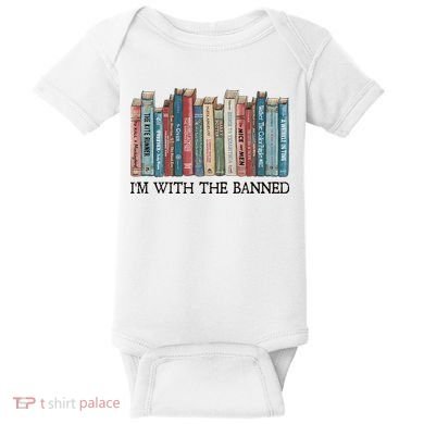 I'm With The Banned Book Baby Bodysuit