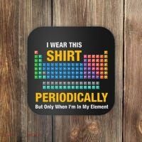 I Wear This Periodically Retro Chemistry Coaster thumb 0