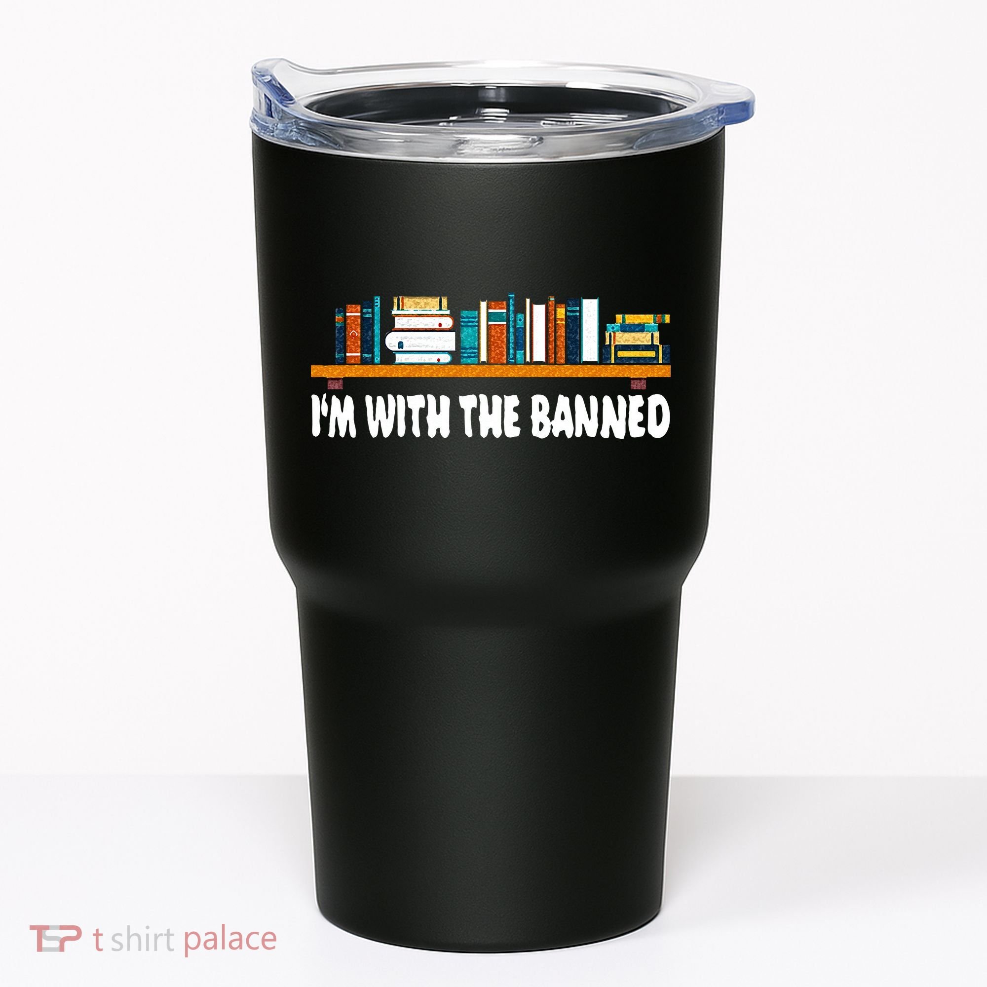 Im With The Banned Librarian Books Bookworm Tumbler