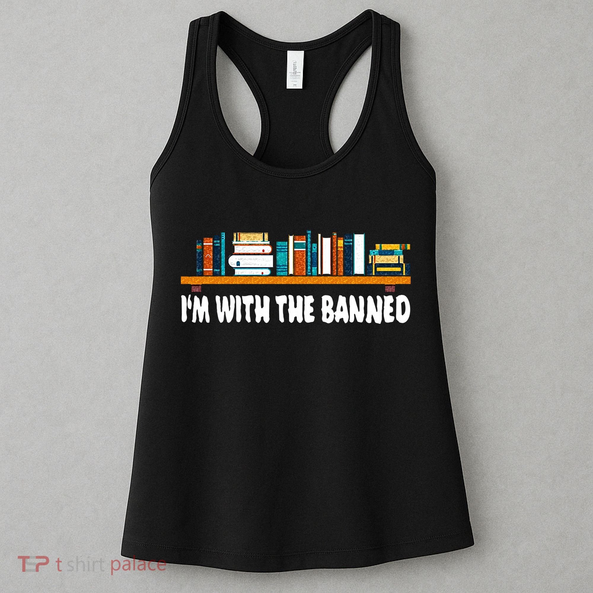 Im With The Banned Librarian Books Bookworm Women's Tank Top