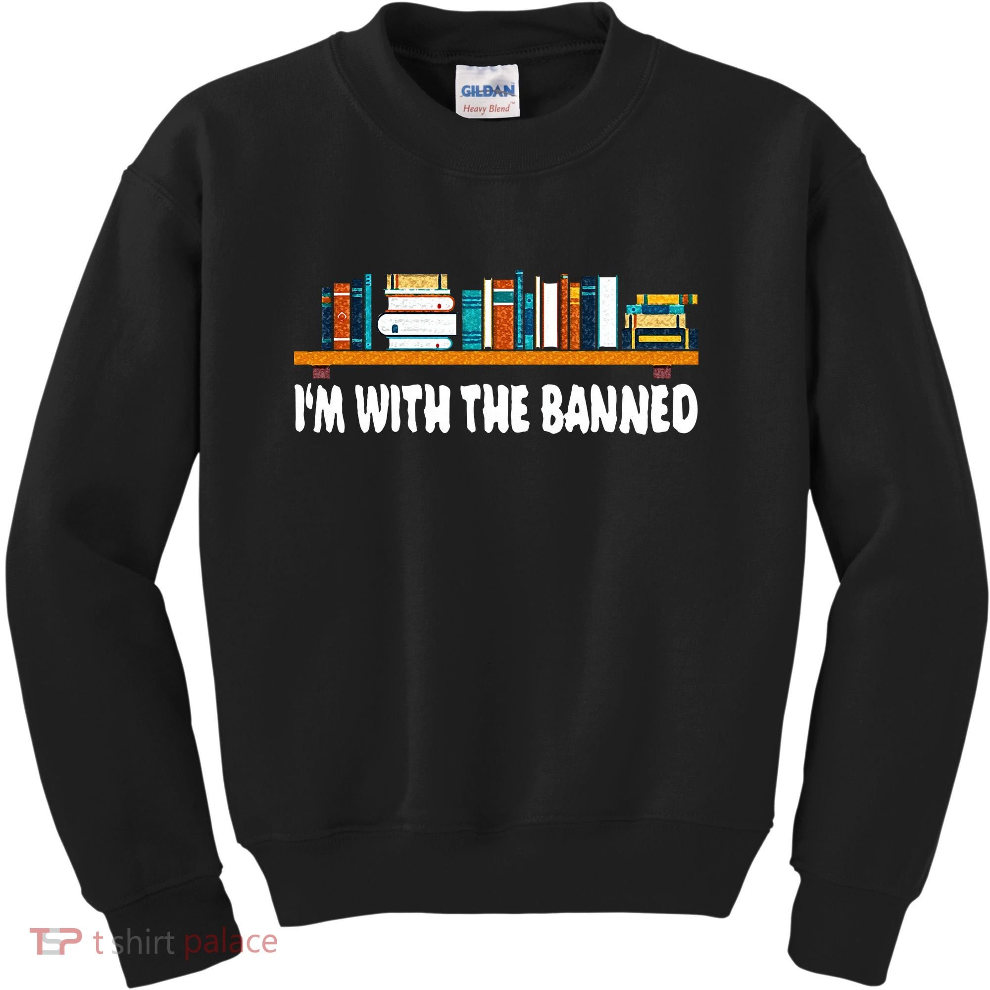 Im With The Banned Librarian Books Bookworm Kids Sweatshirt