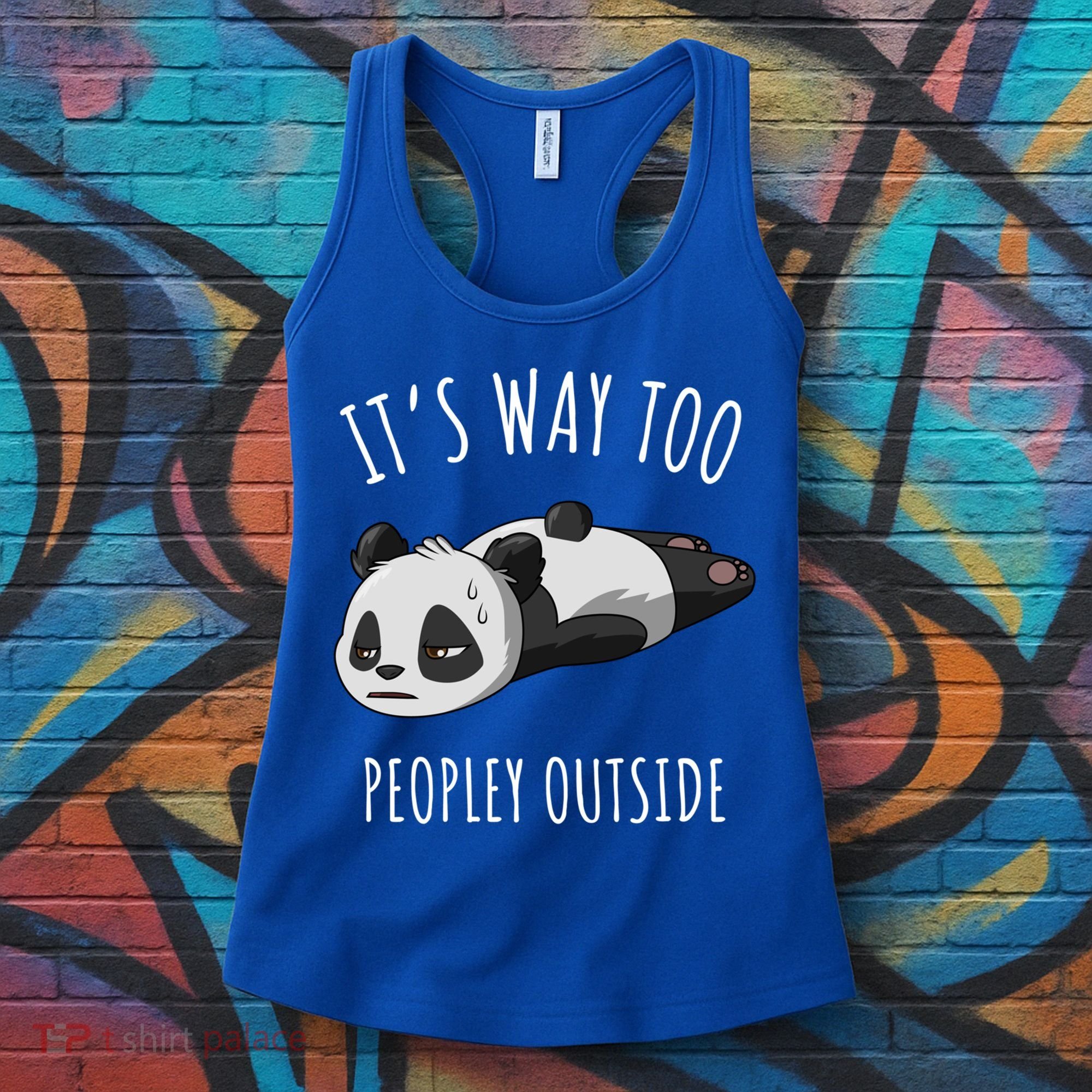 It's Way Too Peopley Outside Panda Gift Women's Tank Top