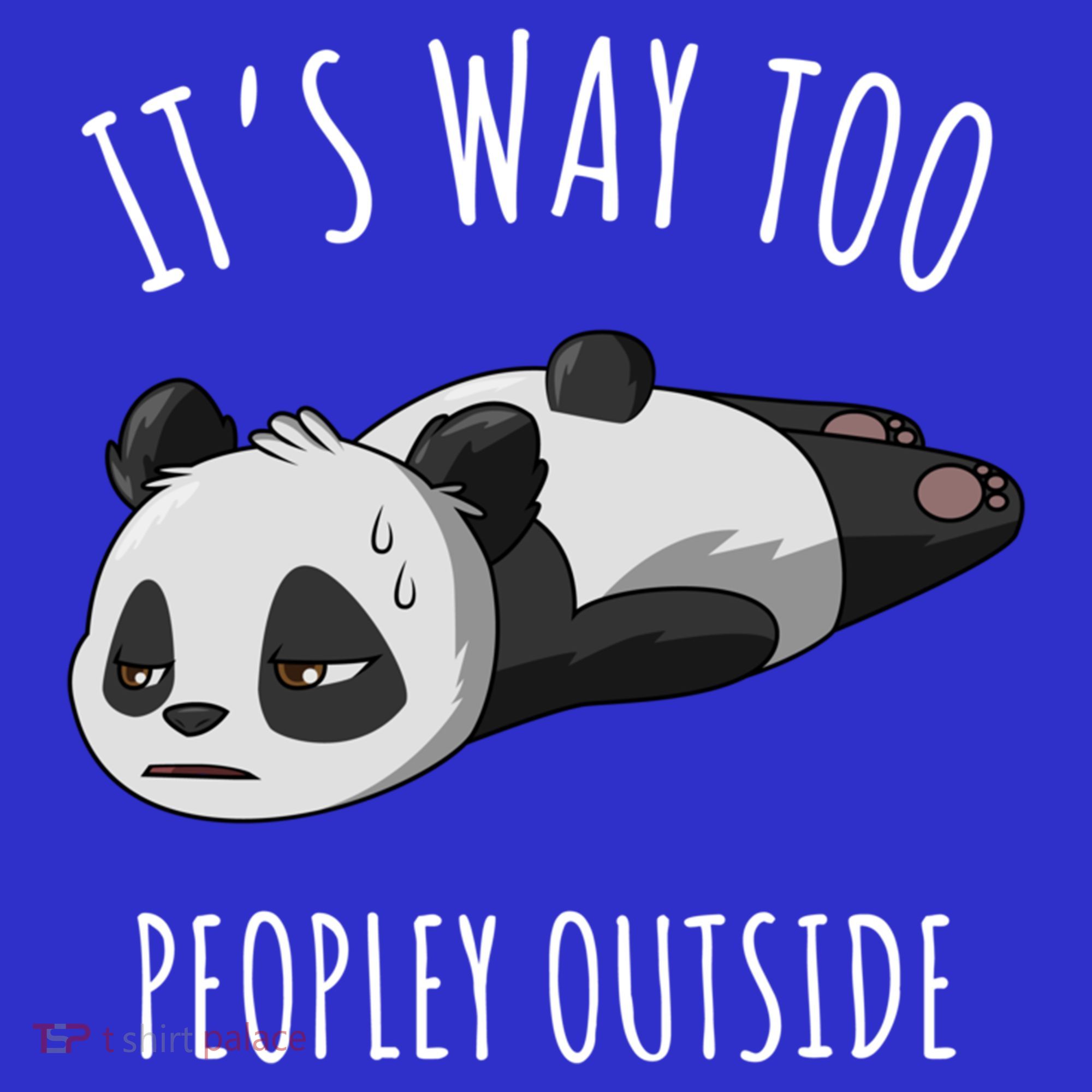 It's Way Too Peopley Outside Panda Gift Women's Tank Top