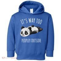 It's Way Too Peopley Outside Panda Gift Toddler Hoodie thumb 0