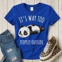 It's Way Too Peopley Outside Panda Gift Women's T-Shirt thumb 3