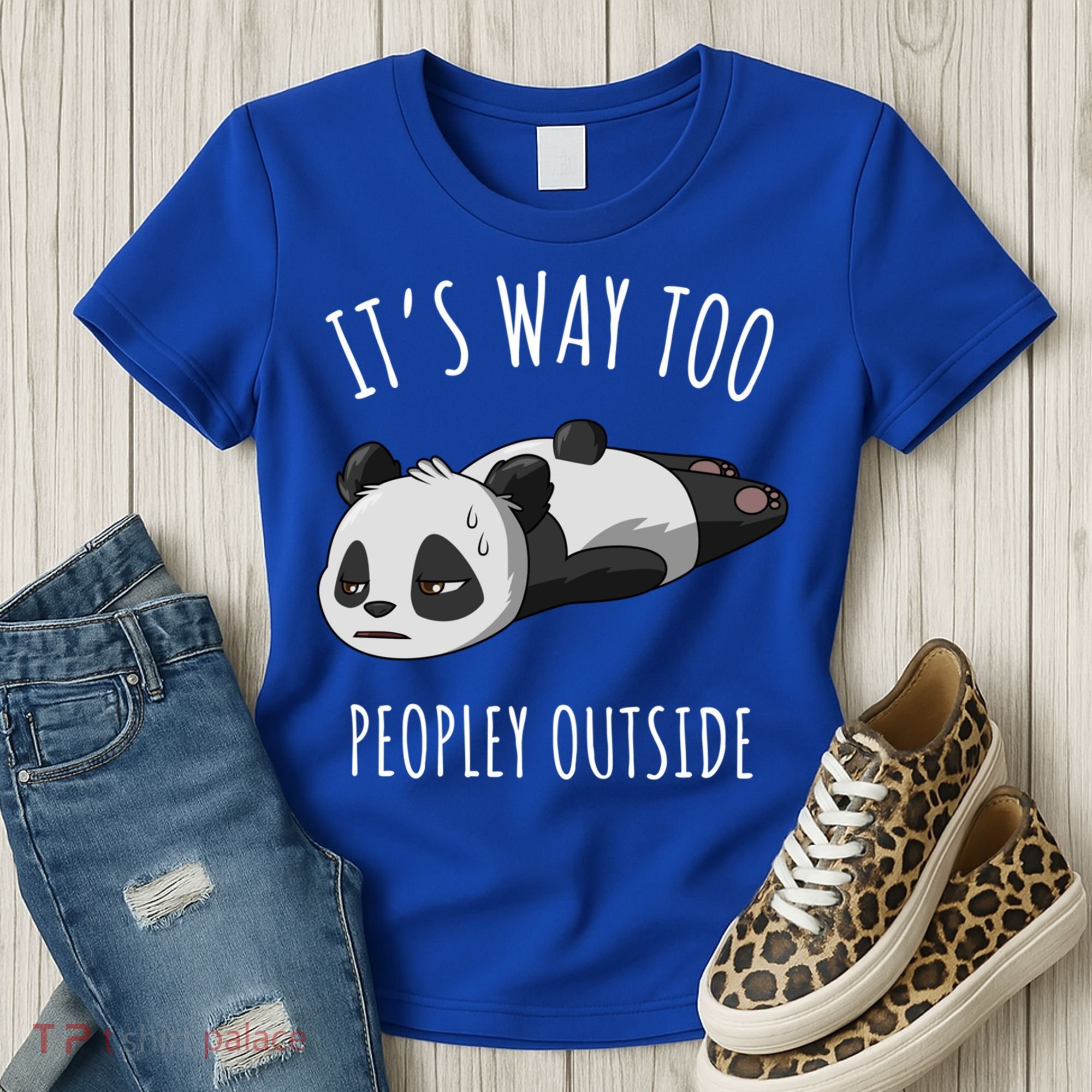 It's Way Too Peopley Outside Panda Gift Women's T-Shirt