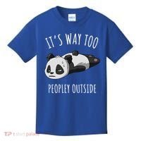 It's Way Too Peopley Outside Panda Gift Kids T-Shirt thumb 0