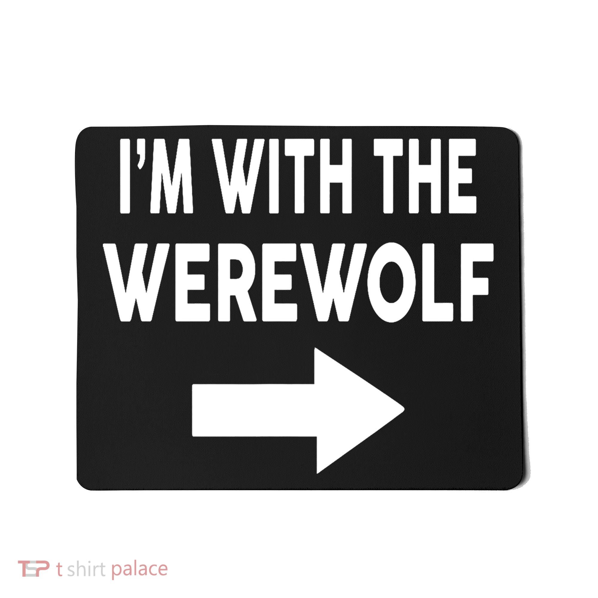 IM With The Werewolf Halloween Costume Mousepad