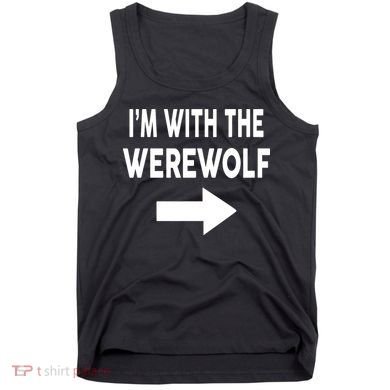 IM With The Werewolf Halloween Costume Tank Top