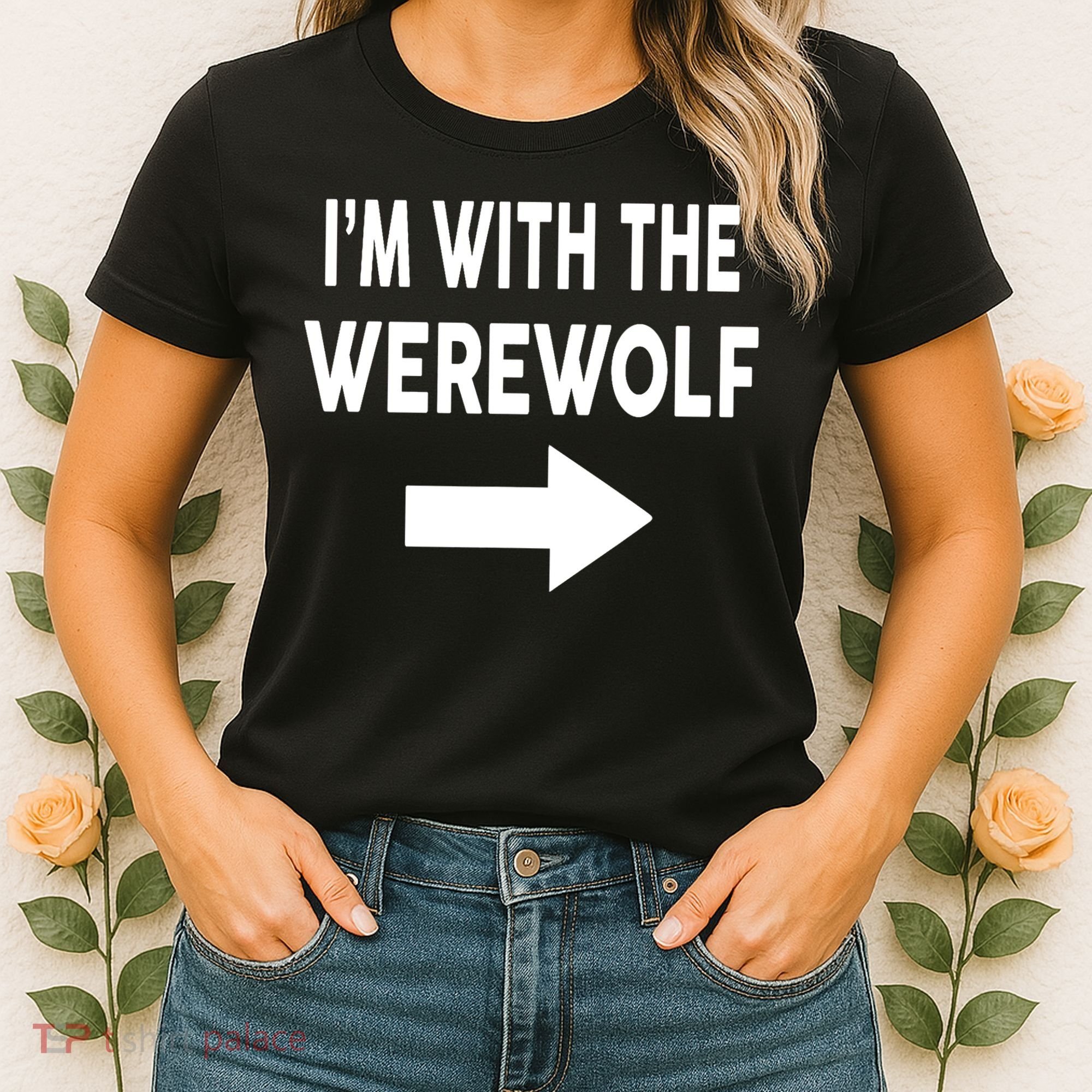 IM With The Werewolf Halloween Costume Women's T-Shirt