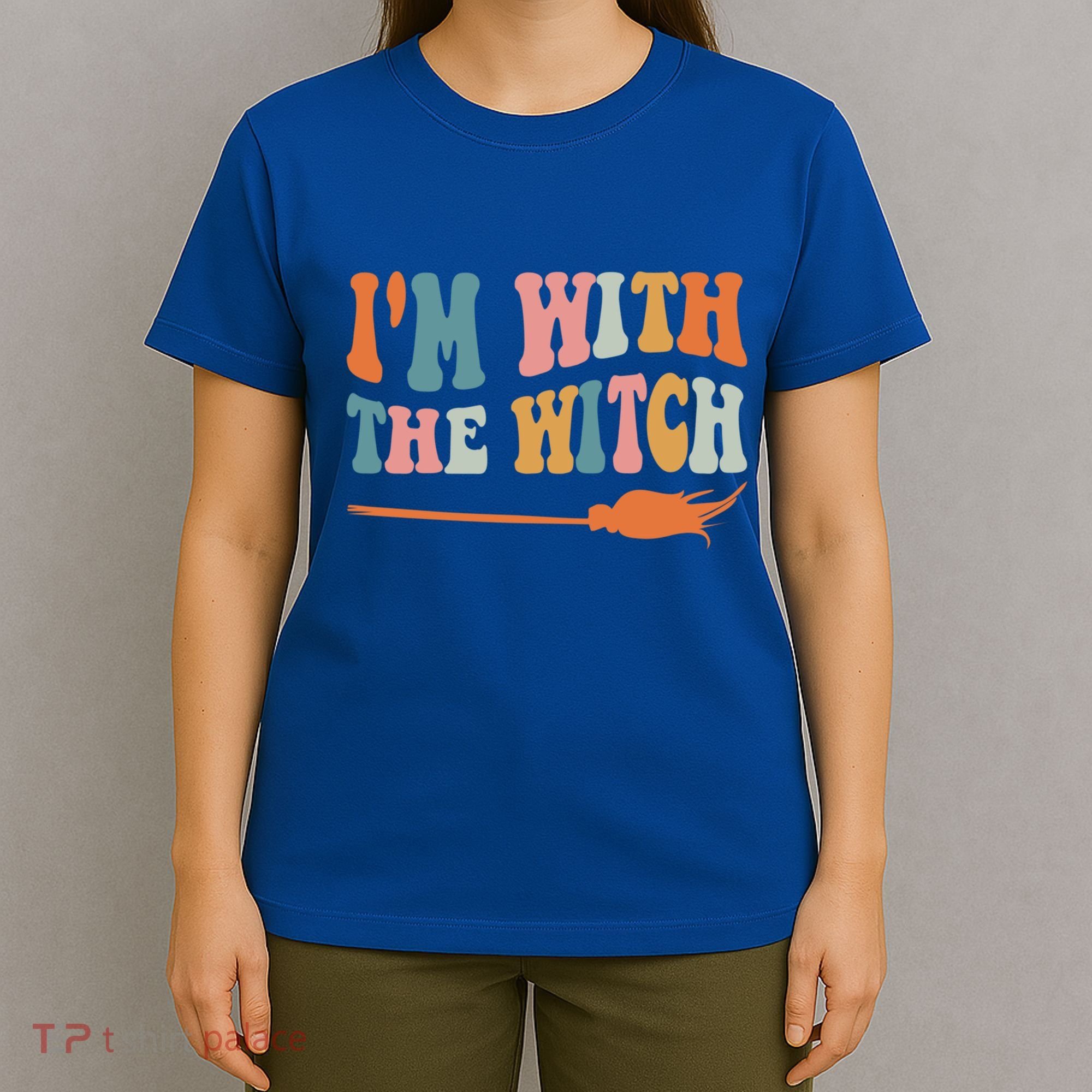 Im With The Witch His And Her Funny Halloween Gift T-Shirt