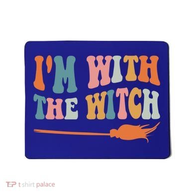 Im With The Witch His And Her Funny Halloween Gift Mousepad