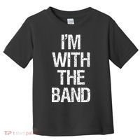 Im With The B.A.N.D Music Clothing Toddler T-Shirt thumb 0