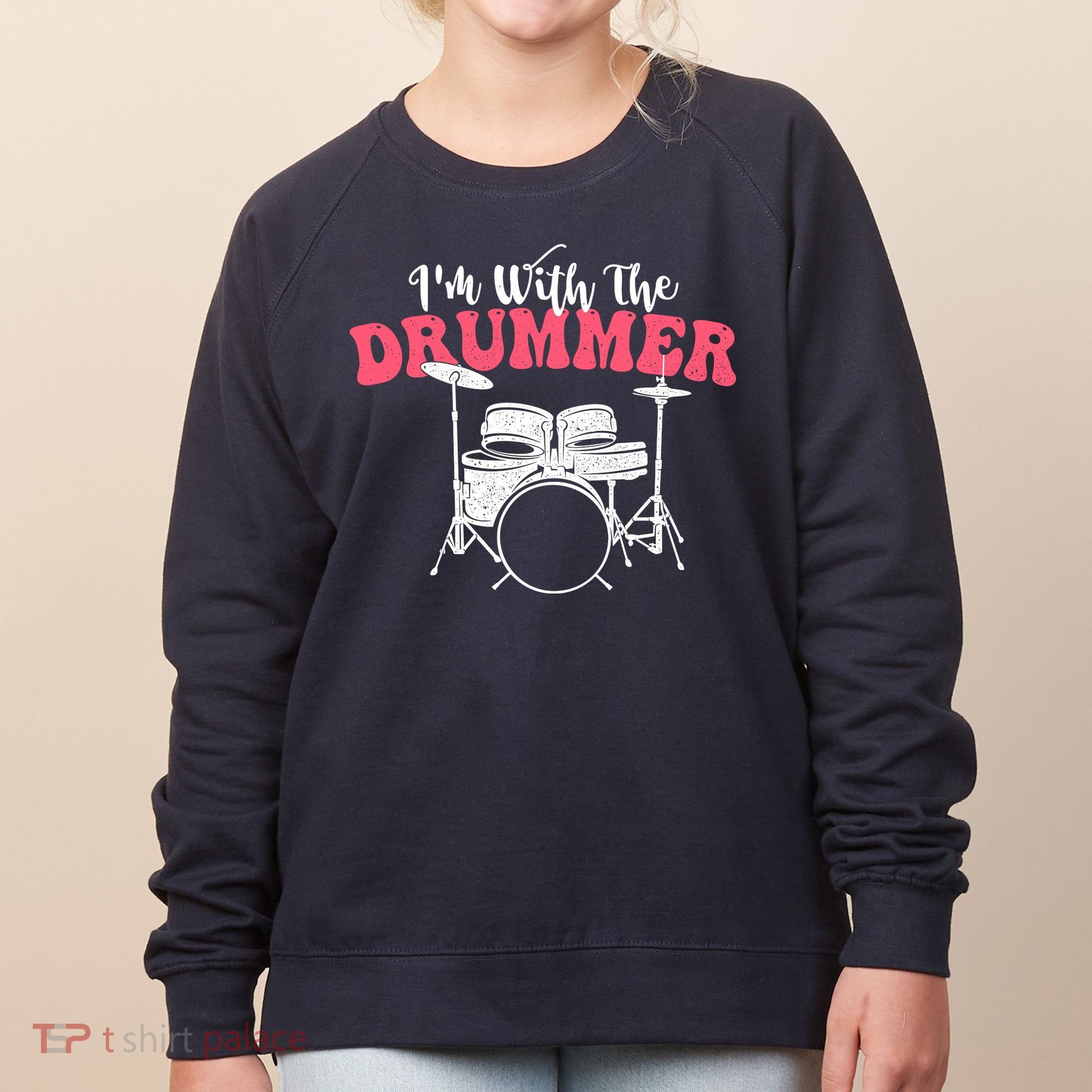IM With The Drummer Band Percussionist Drumming Women's Sweatshirt