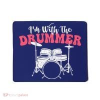 IM With The Drummer Band Percussionist Drumming Mousepad thumb 0