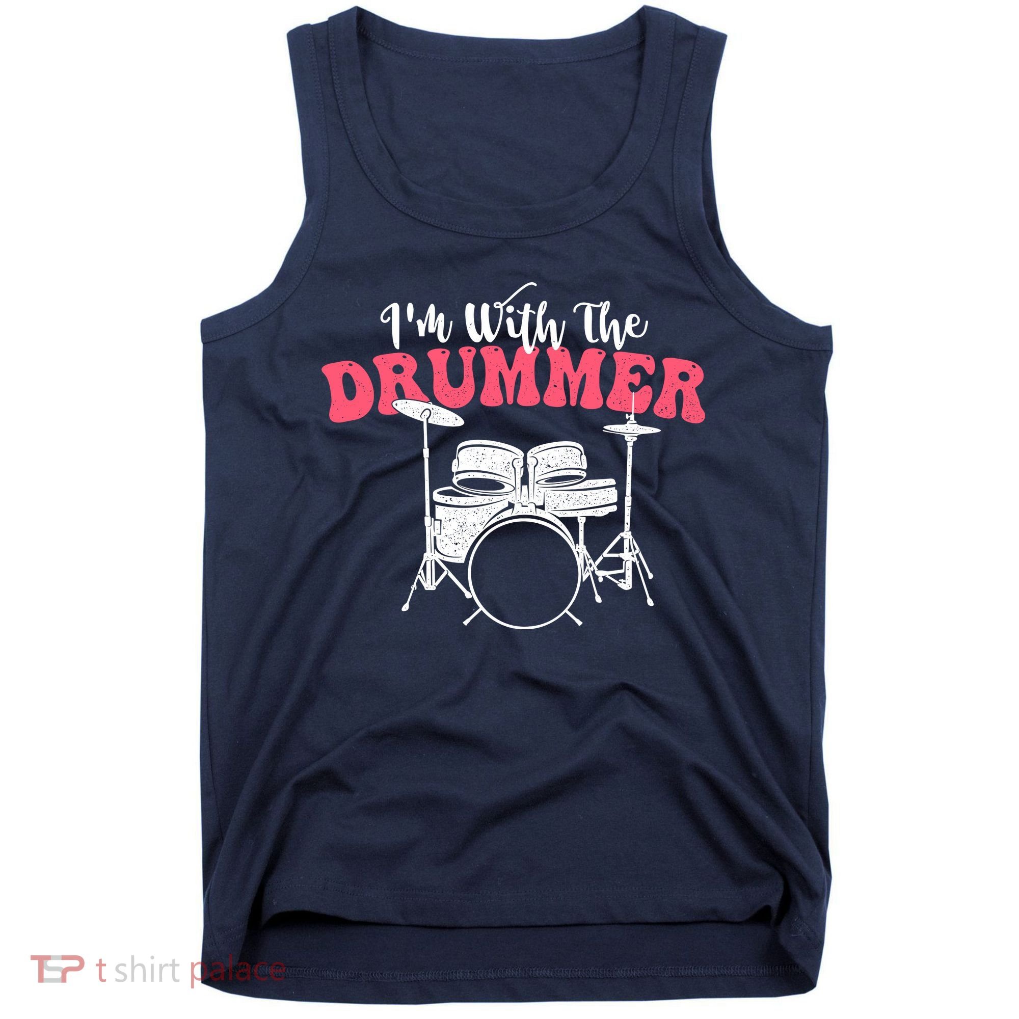 IM With The Drummer Band Percussionist Drumming Tank Top