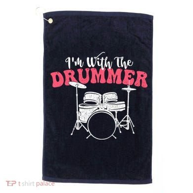 IM With The Drummer Band Percussionist Drumming Golf Towel