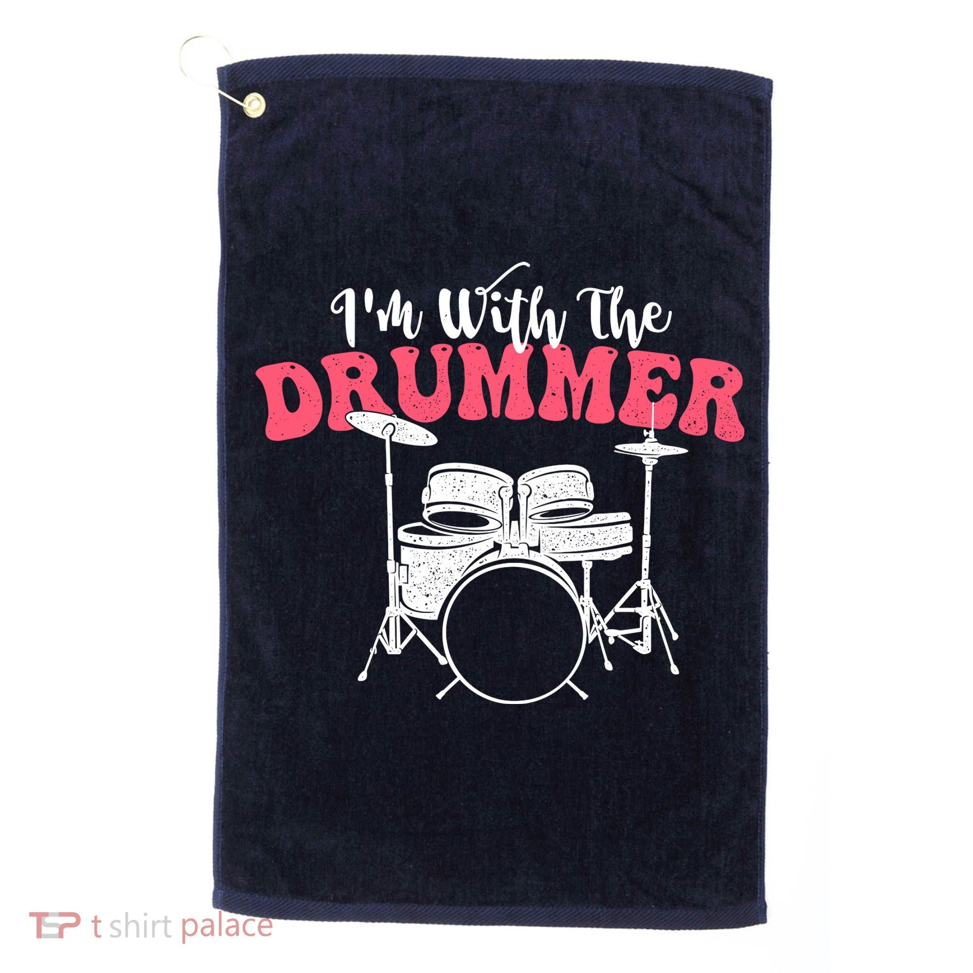 IM With The Drummer Band Percussionist Drumming Golf Towel
