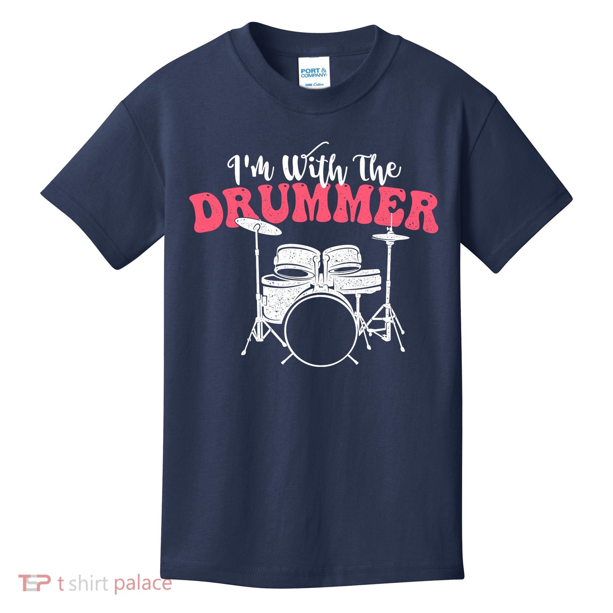 IM With The Drummer Band Percussionist Drumming Kids T-Shirt