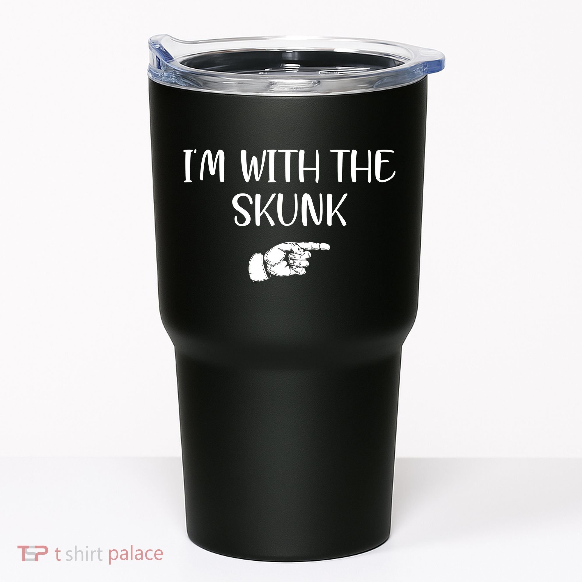 Im With The Skunk Tumbler
