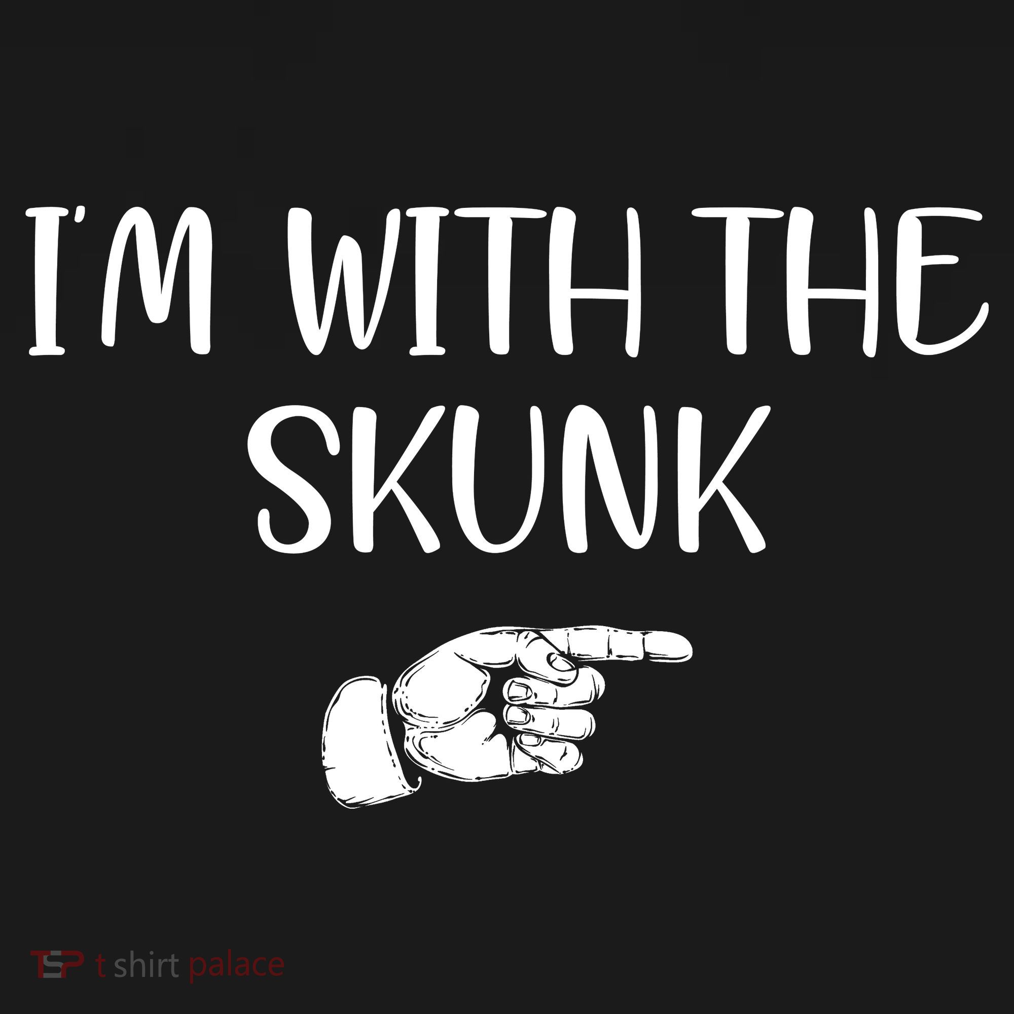 Im With The Skunk Tank Top