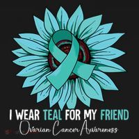 I Wear Teal For My Friend Ovarian Cancer Awareness T-Shirt thumb 7