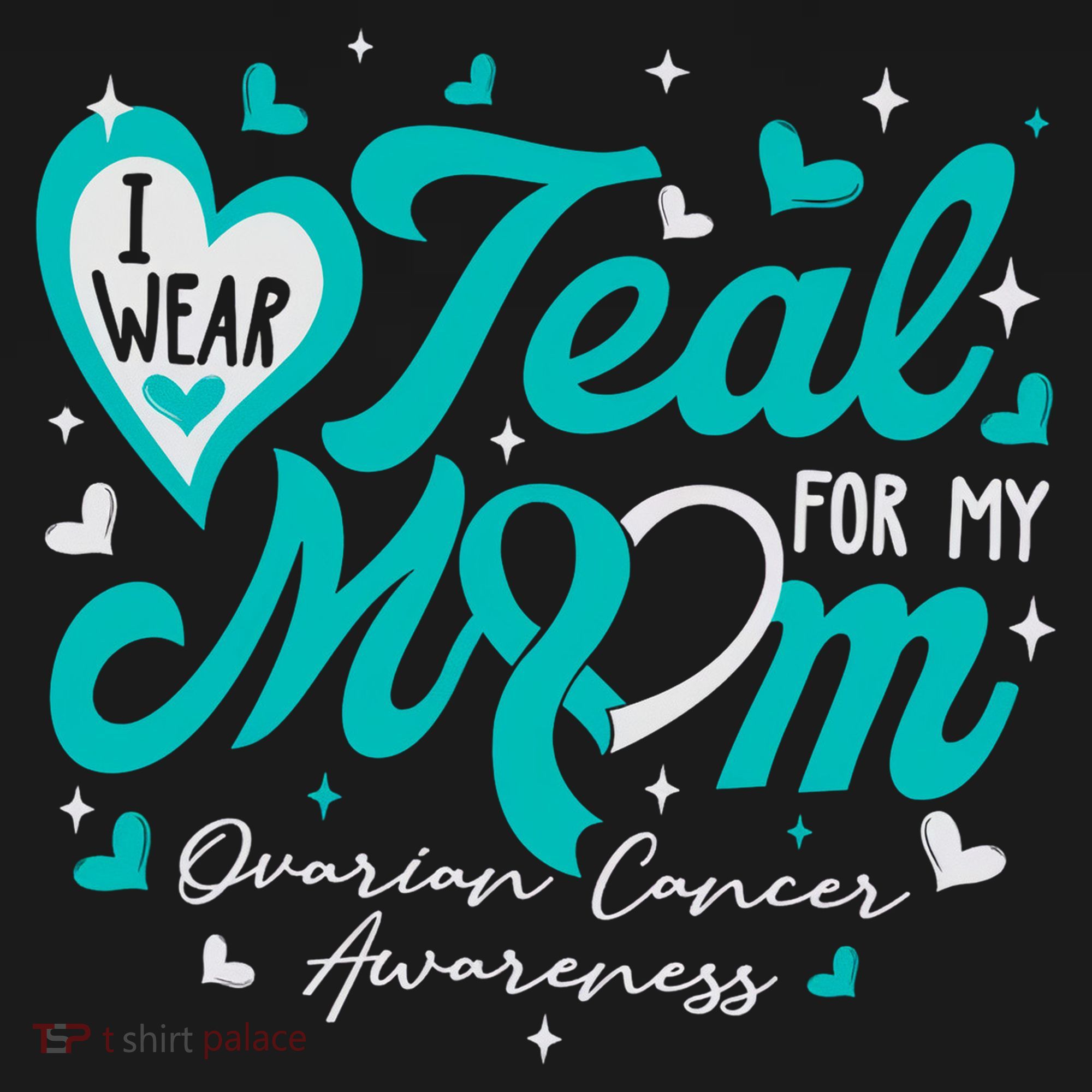 I Wear Teal For My Mom Ovarian Cancer Awareness Support Sweatshirt