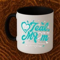 I Wear Teal For My Mom Ovarian Cancer Awareness Support Coffee Mug thumb 2