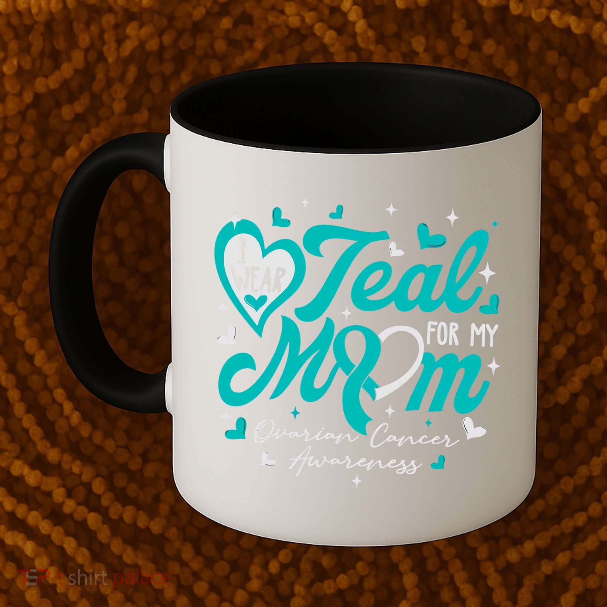 I Wear Teal For My Mom Ovarian Cancer Awareness Support Coffee Mug