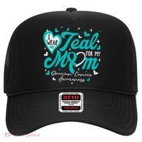 I Wear Teal For My Mom Ovarian Cancer Awareness Support Hat thumb 0