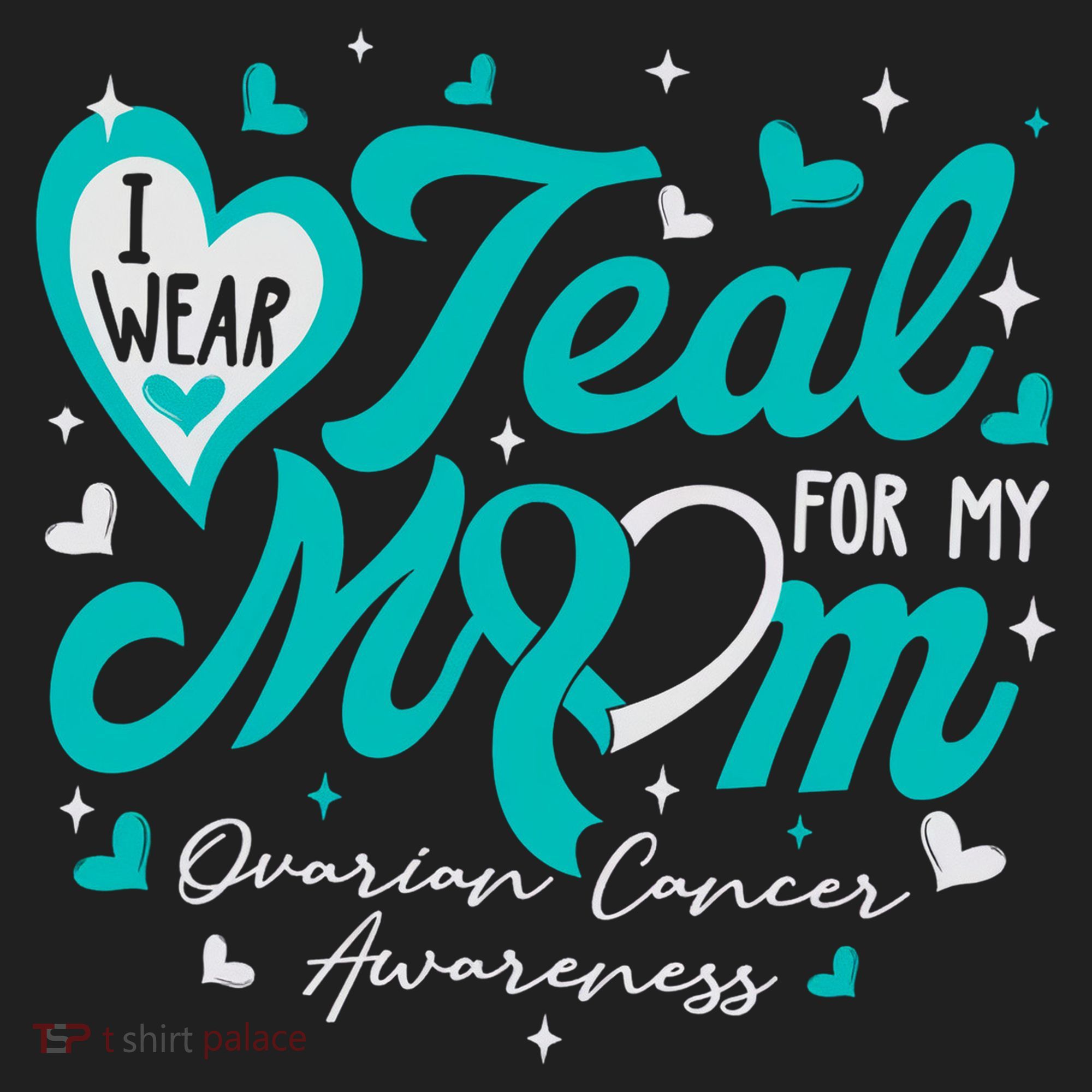 I Wear Teal For My Mom Ovarian Cancer Awareness Support Hat