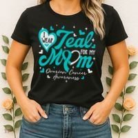 I Wear Teal For My Mom Ovarian Cancer Awareness Support Women's T-Shirt thumb 2