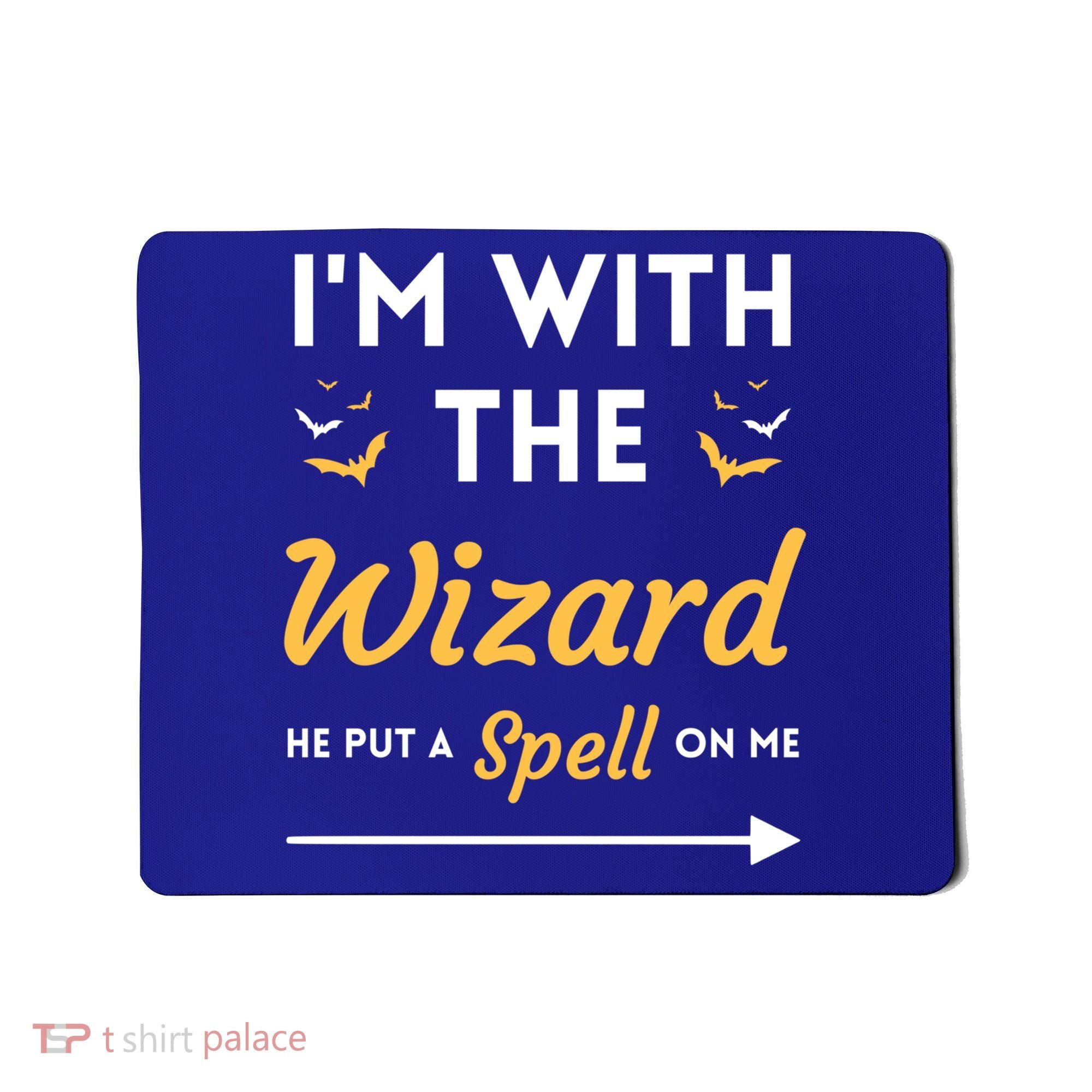 I'm With The Wizard Matching Halloween Couple For Gift Mousepad