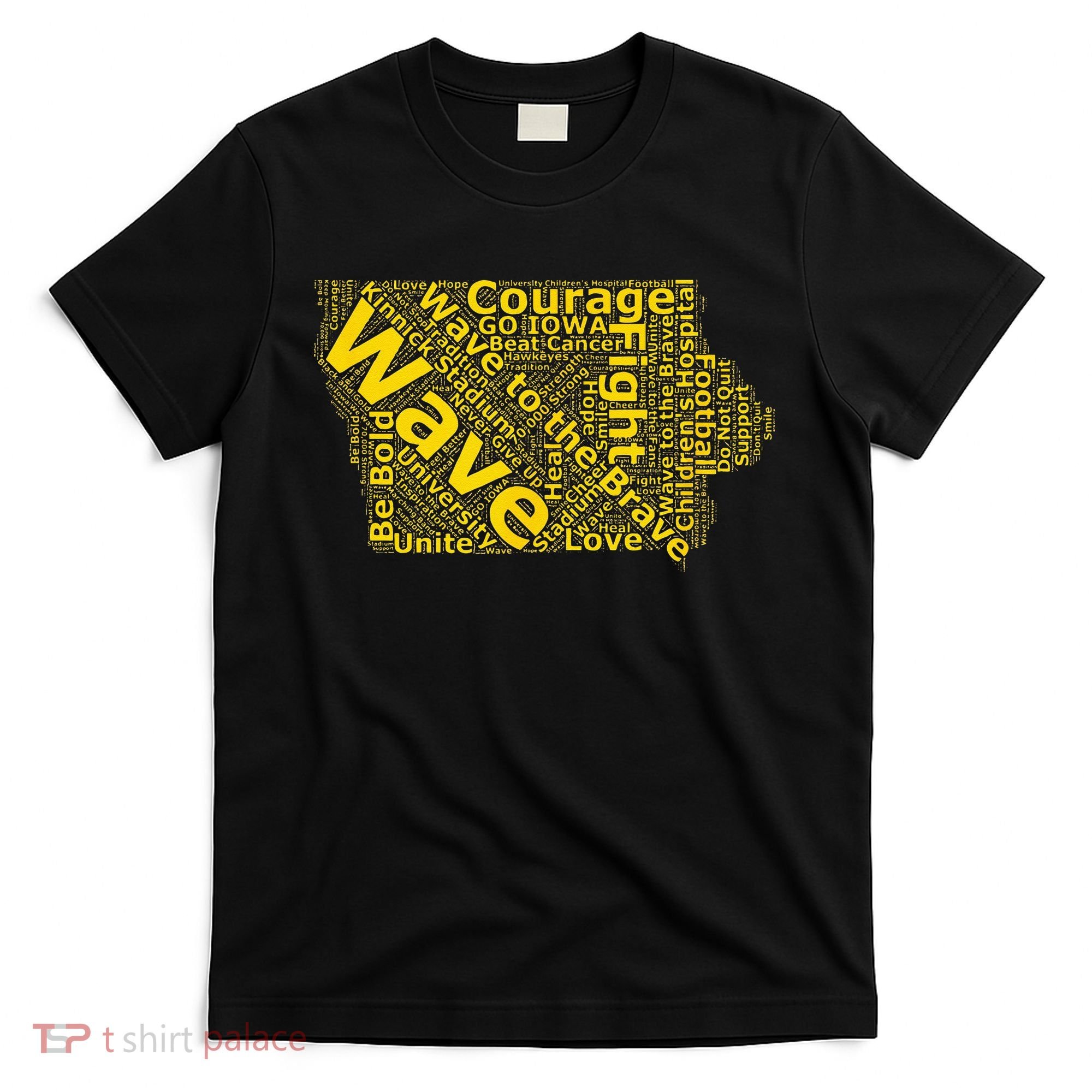 Iowa Wave To The Brave Sick Children Word Cloud T-Shirt
