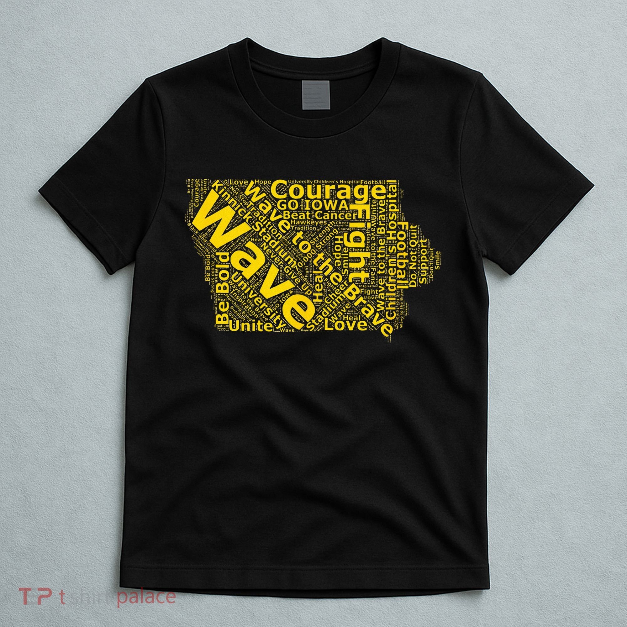 Iowa Wave To The Brave Sick Children Word Cloud T-Shirt
