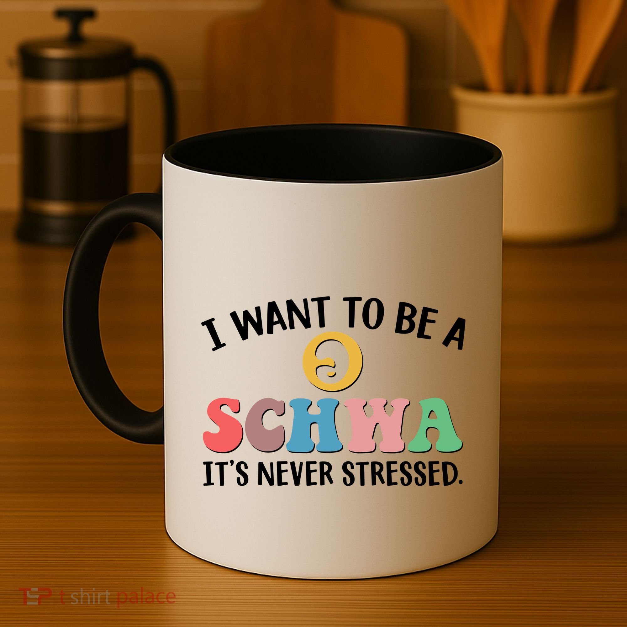 I Want To Be A Schwa Its Never Stressed Coffee Mug