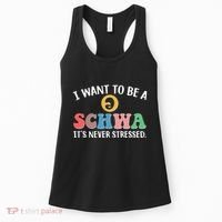 I Want To Be A Schwa Its Never Stressed Women's Tank Top thumb 0
