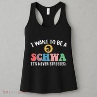 I Want To Be A Schwa Its Never Stressed Women's Tank Top thumb 3