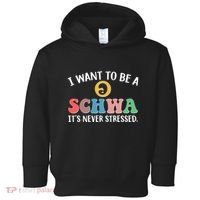 I Want To Be A Schwa Its Never Stressed Toddler Hoodie thumb 0