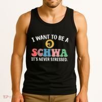 I Want To Be A Schwa Its Never Stressed Tank Top thumb 3