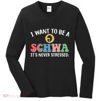 I Want To Be A Schwa Its Never Stressed Women's Long Sleeve Shirt thumb 0