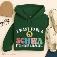 I Want To Be A Schwa Its Never Stressed Hoodie thumb 4