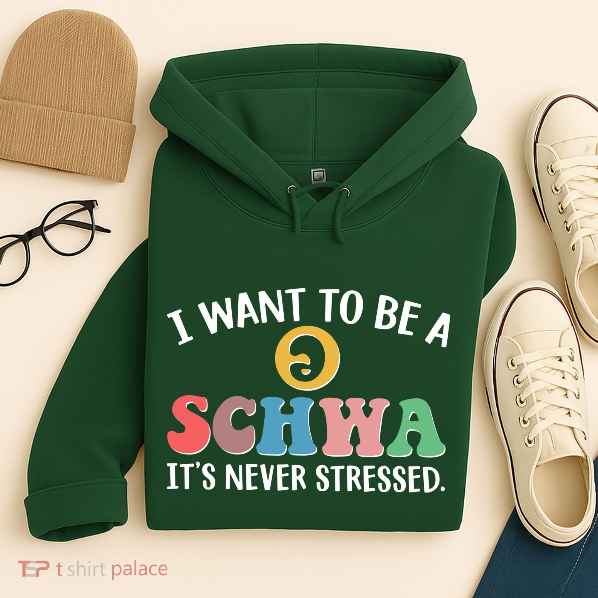 I Want To Be A Schwa Its Never Stressed Hoodie