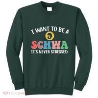 I Want To Be A Schwa Its Never Stressed Sweatshirt thumb 0