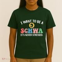 I Want To Be A Schwa Its Never Stressed T-Shirt thumb 4