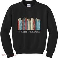 IM With The Banned Read Banned Books Bookworm Gift Kids Sweatshirt thumb 0